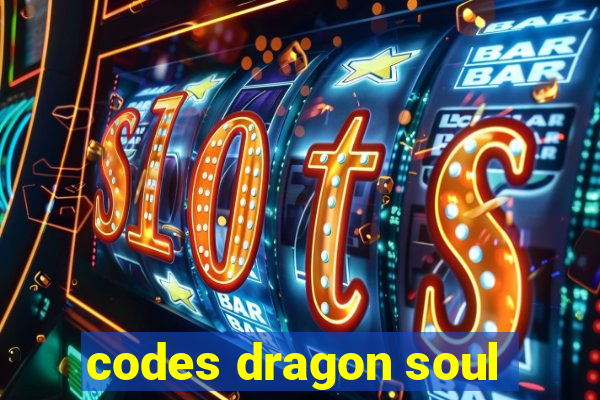 codes dragon soul